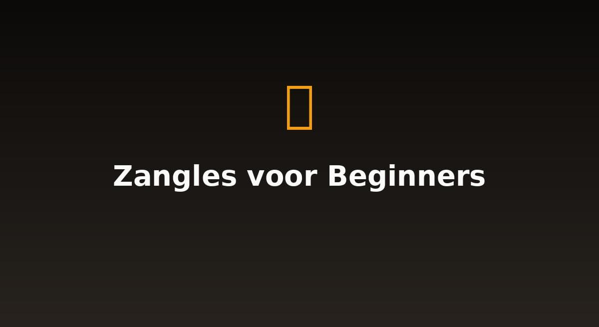 Zangles voor Beginners [2026] → Leer Beter Zingen vanuit Huis